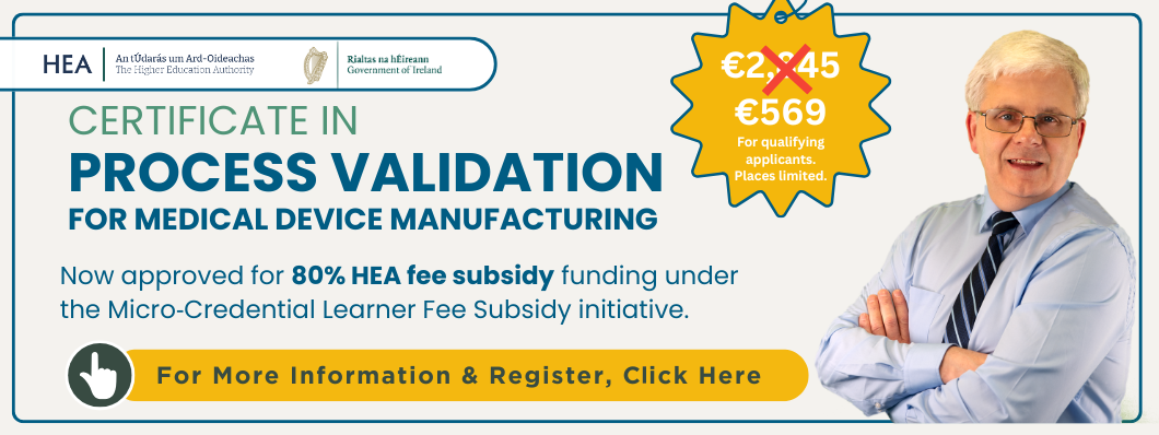 Certificate in Process Validation for Medical Device Manufacturing